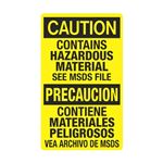 Caution Contains Hazardous Material See MSDS/Bilingual 12" x 20" Sign